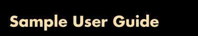 Sample User Guide